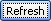 Refresh button