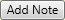 Add Note button