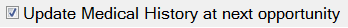 UpdateMedHistNextOpportunity