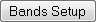 Bands Setup button